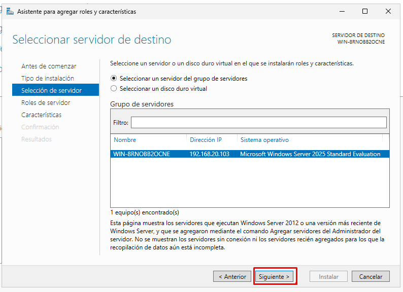 Instalar servicio DNS en Windows Server 2025 10 Seleccionar servidor de destino para instalar rol DNS en Windows Server 2025