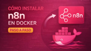 Como instalar N8N en docker - TecnoSender